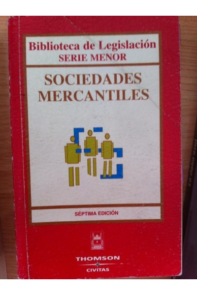 Sociedades Mercantiles. Séptima edición.
